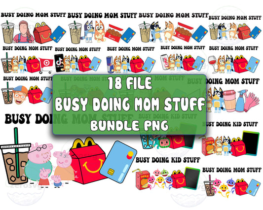 Busy Doing Mom Stuff Bundle PNG - 18+ file Busy Doing Mom Stuff bundle png , Busy Doing Mom Stuff png,  for Cricut, Silhouette, digital download