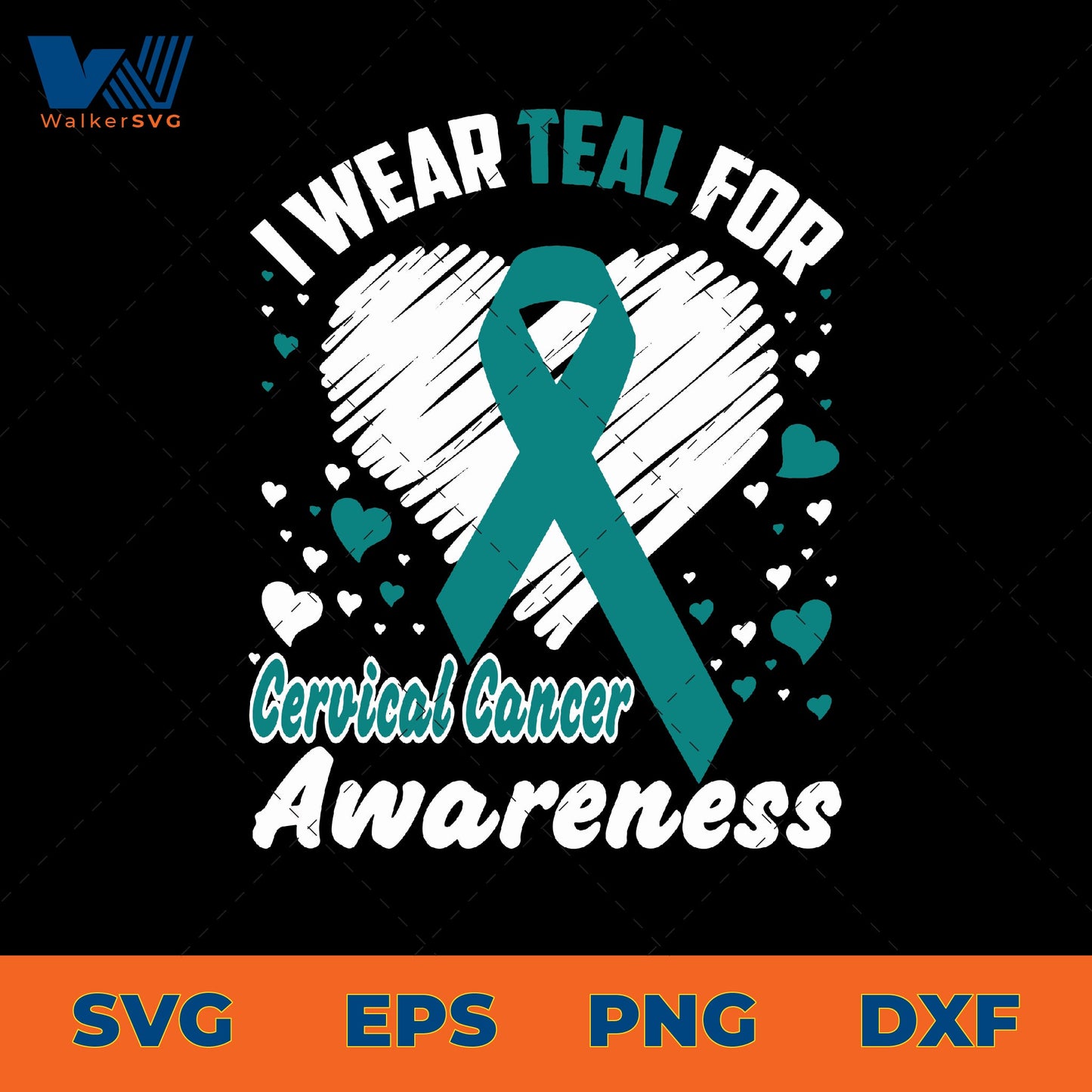 I Wear Teal For Cervical Cancer Awareness SVG