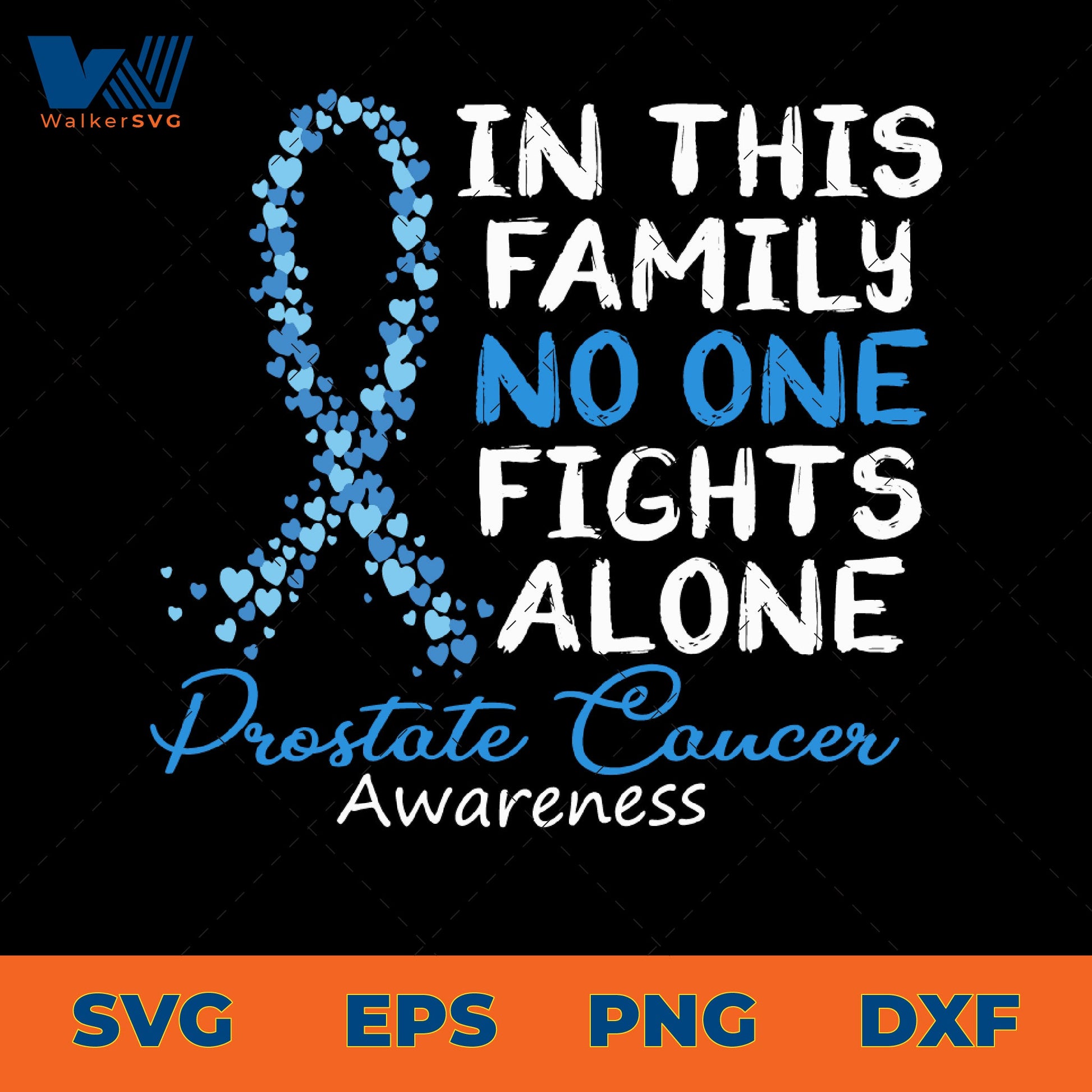 In This Family No One Fights Alone, Prostate Cancer Awareness SVG