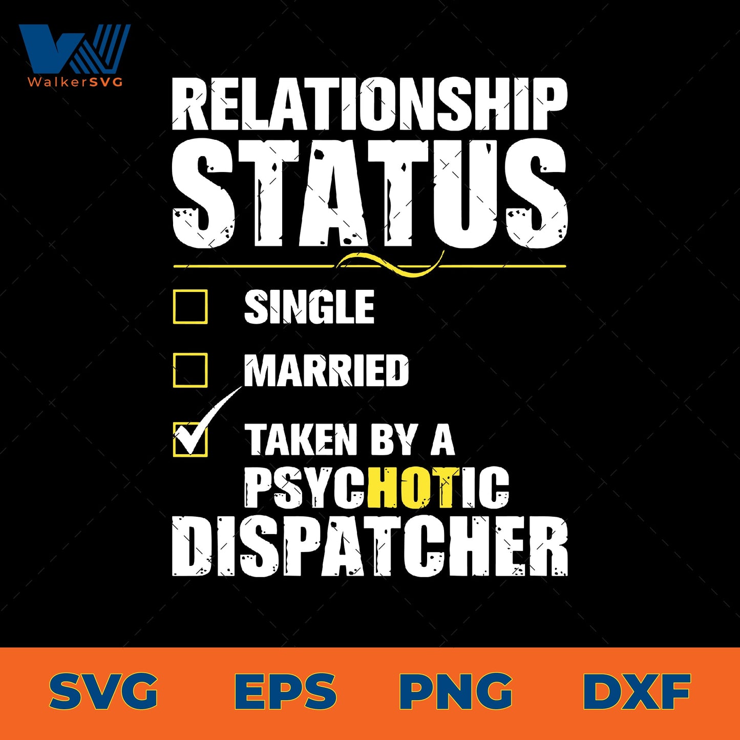 Relationship Status, Taken By A PsyHOTic Dispatcher SVG
