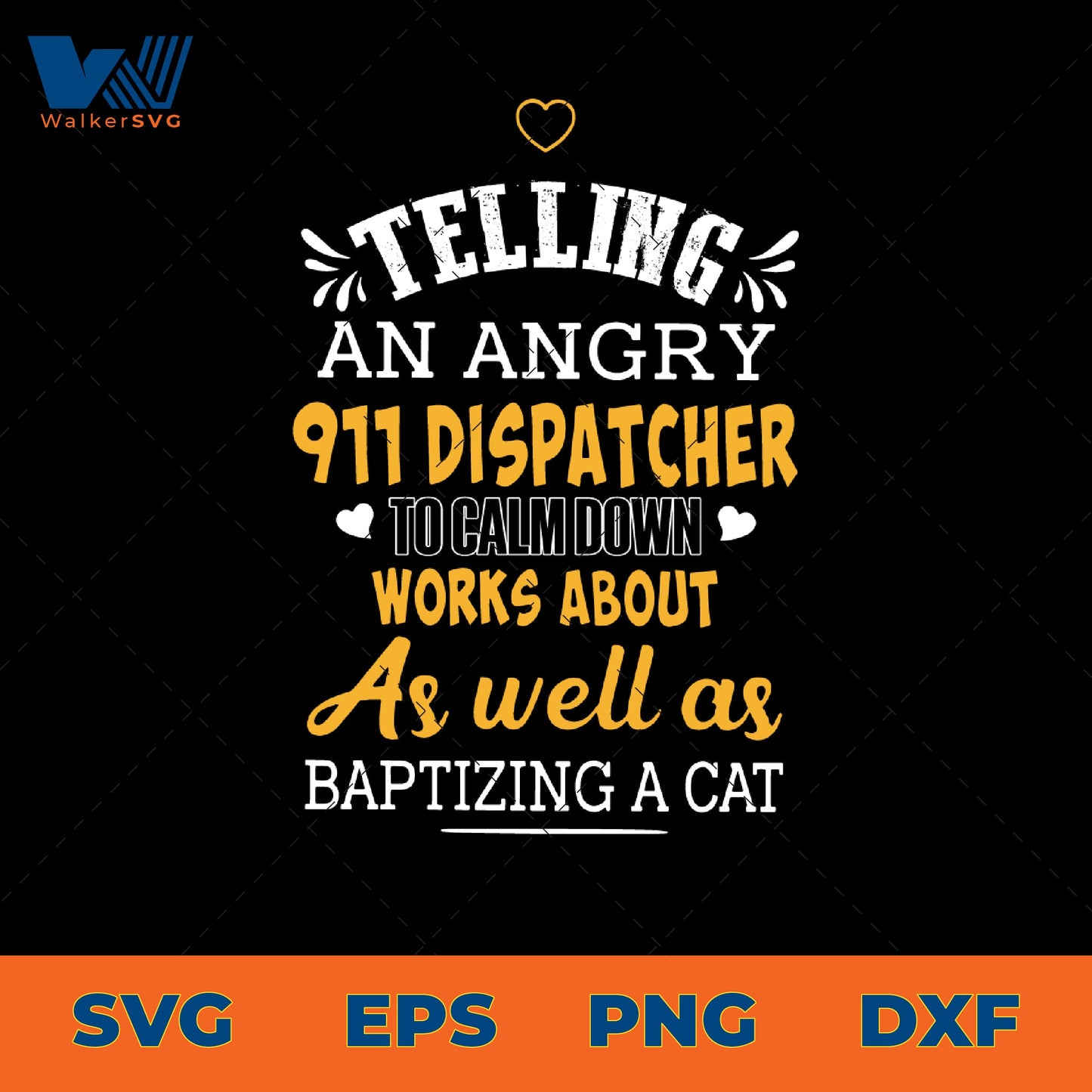 Telling An Angry 911 Dispatcher To Calm Down SVG