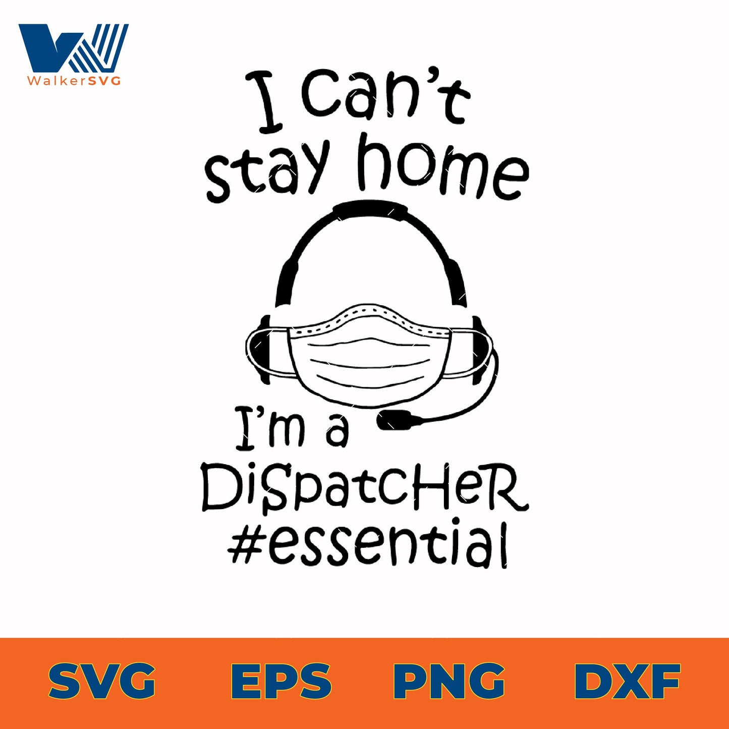 I Can't Stay Home, I'm A Dispatcher SVG