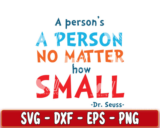 A person's no matter how small SVG, EPS, PNG, DXF , cricut , file cut, for Cricut, Silhouette , digital download, Instant Download
