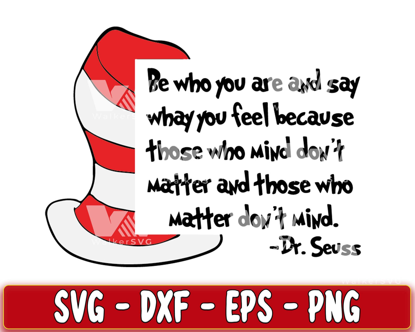 Be who you are and say what you feel because whose who mind don't matter and whose who SVG, EPS, PNG, DXF , cricut , file cut, for Cricut, Silhouette , digital download, Instant Download