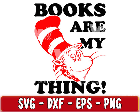 Books are my Dr Seuss thing SVG, EPS, PNG, DXF , cricut , file cut, for Cricut, Silhouette , digital download, Instant Download