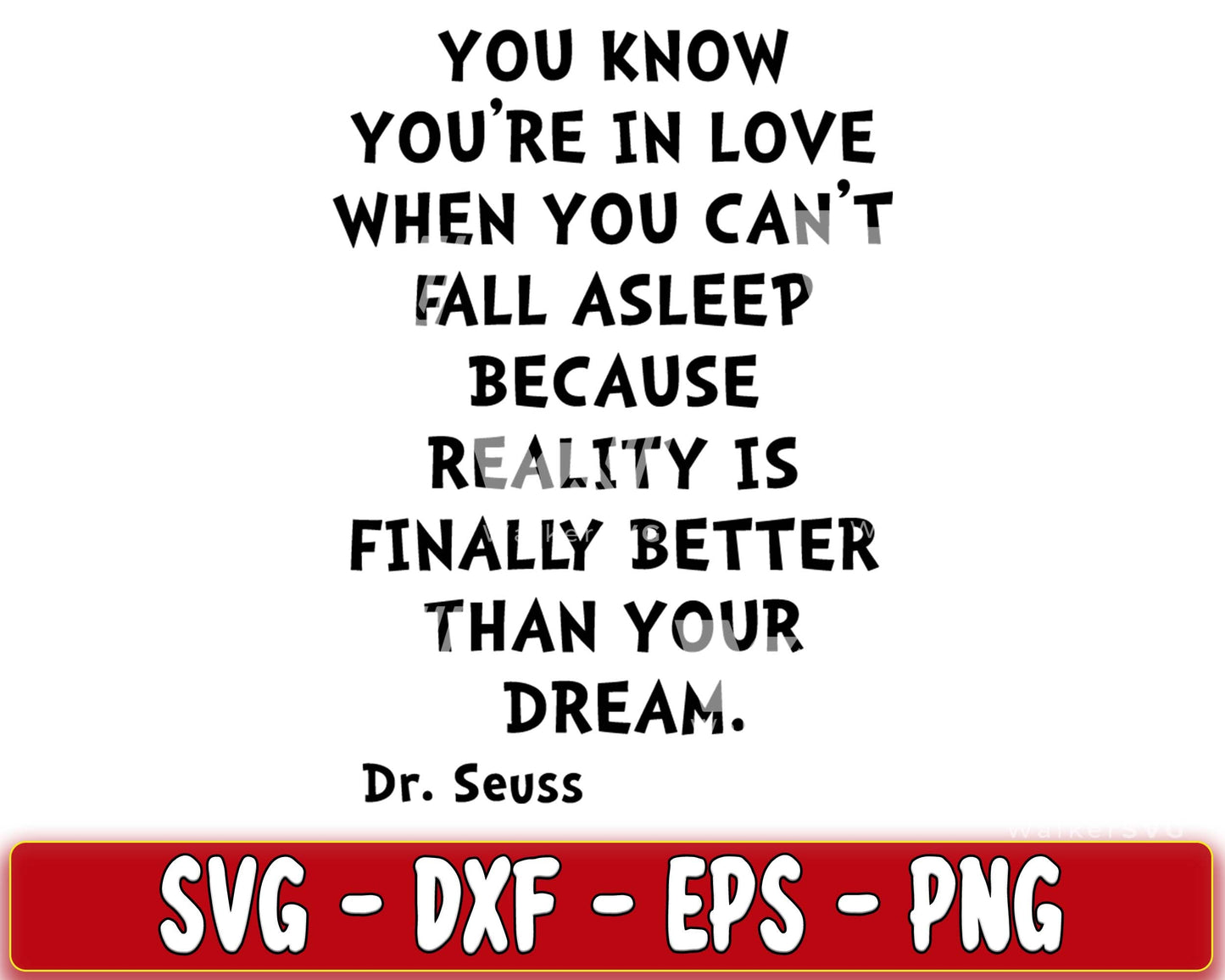 You know you be in love when you can't fall asleep because reality is finally better than your dream SVG, EPS, PNG, DXF , cricut , file cut, for Cricut, Silhouette , digital download, Instant Download