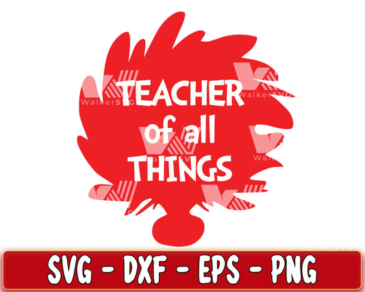 TEACHER OF ALL THINGS SVG, EPS, PNG, DXF , cricut , file cut, for Cricut, Silhouette , digital download, Instant Download