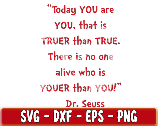 Dr.seuss youer than you SVG, EPS, PNG, DXF , cricut , file cut, for Cricut, Silhouette , digital download, Instant Download