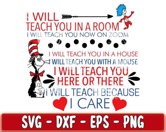 Dr.Seuss I will teach you in a room I will teach you now on zoom I will teach you in a house... SVG, EPS, PNG, DXF , cricut , file cut, for Cricut, Silhouette , digital download, Instant Download