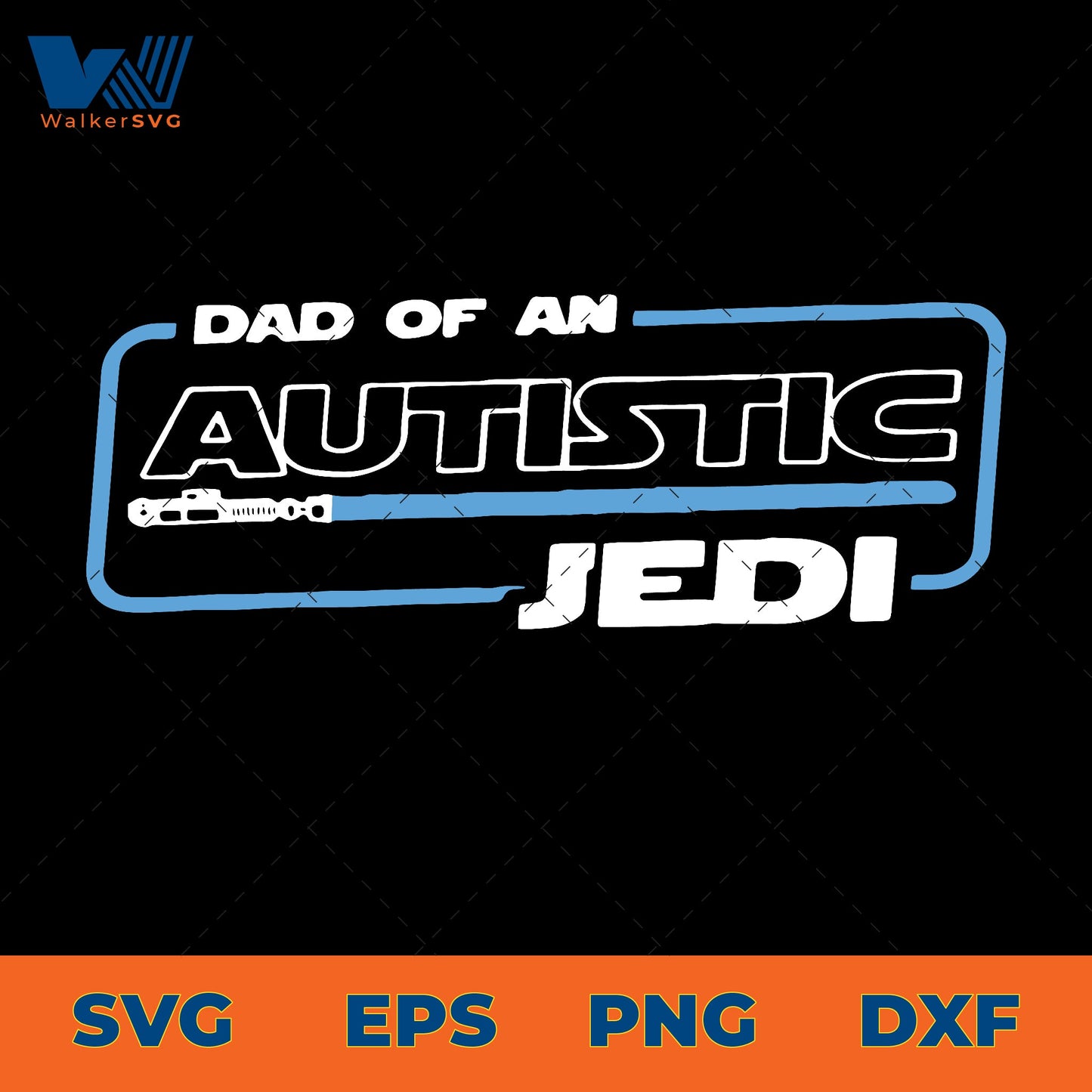 Dad Of An Autistic Jedi SVG