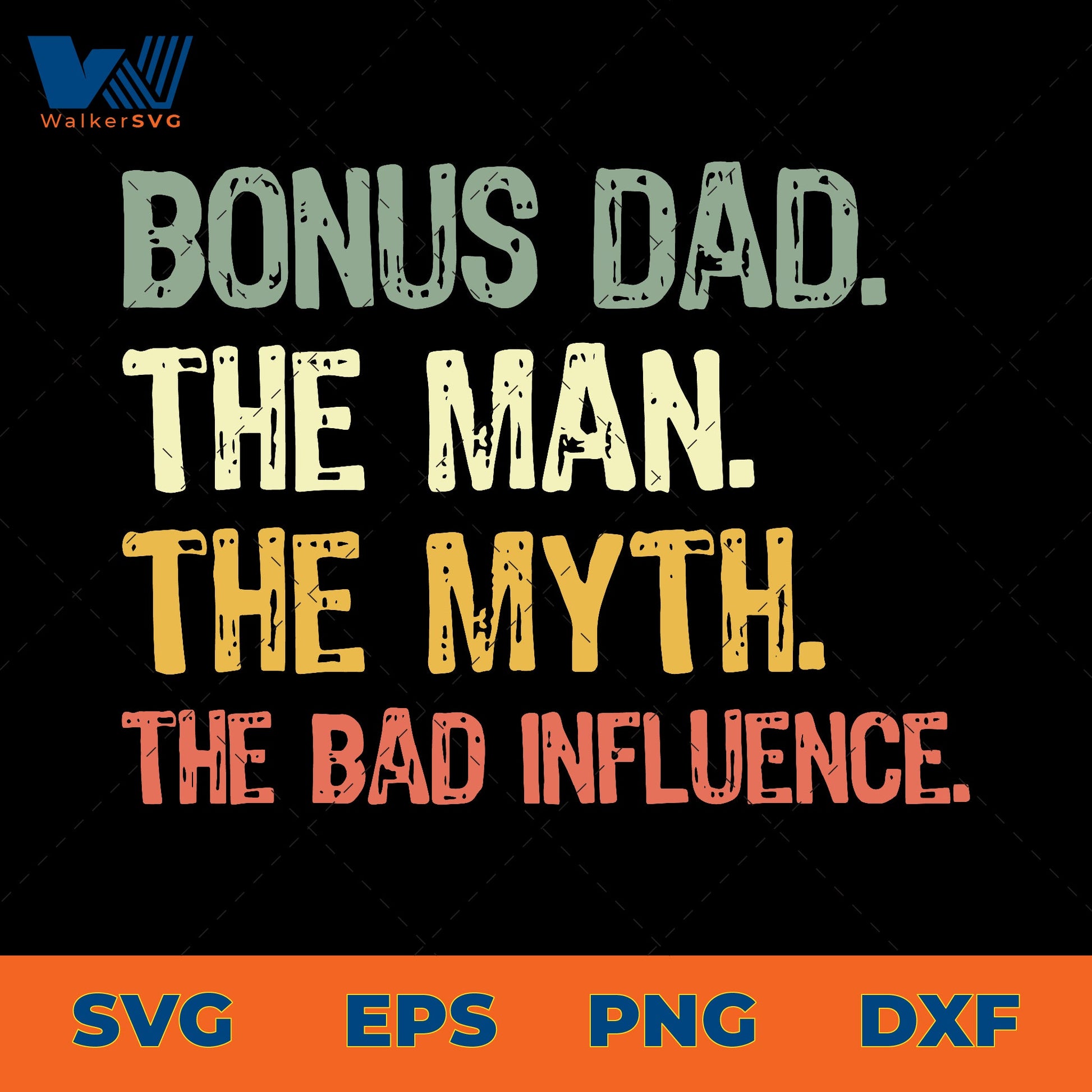 Bonus Man, The Man, The Myth, The Bad Influence SVG
