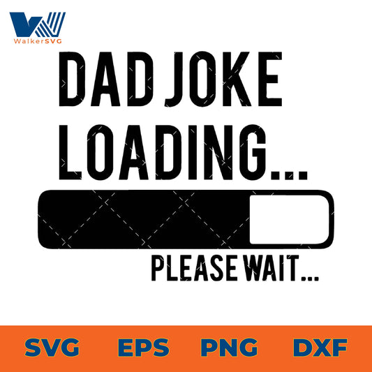 Dad Joke Loading Please Wait SVG