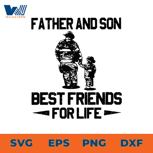 Father And Son Best Friends For Life SVG
