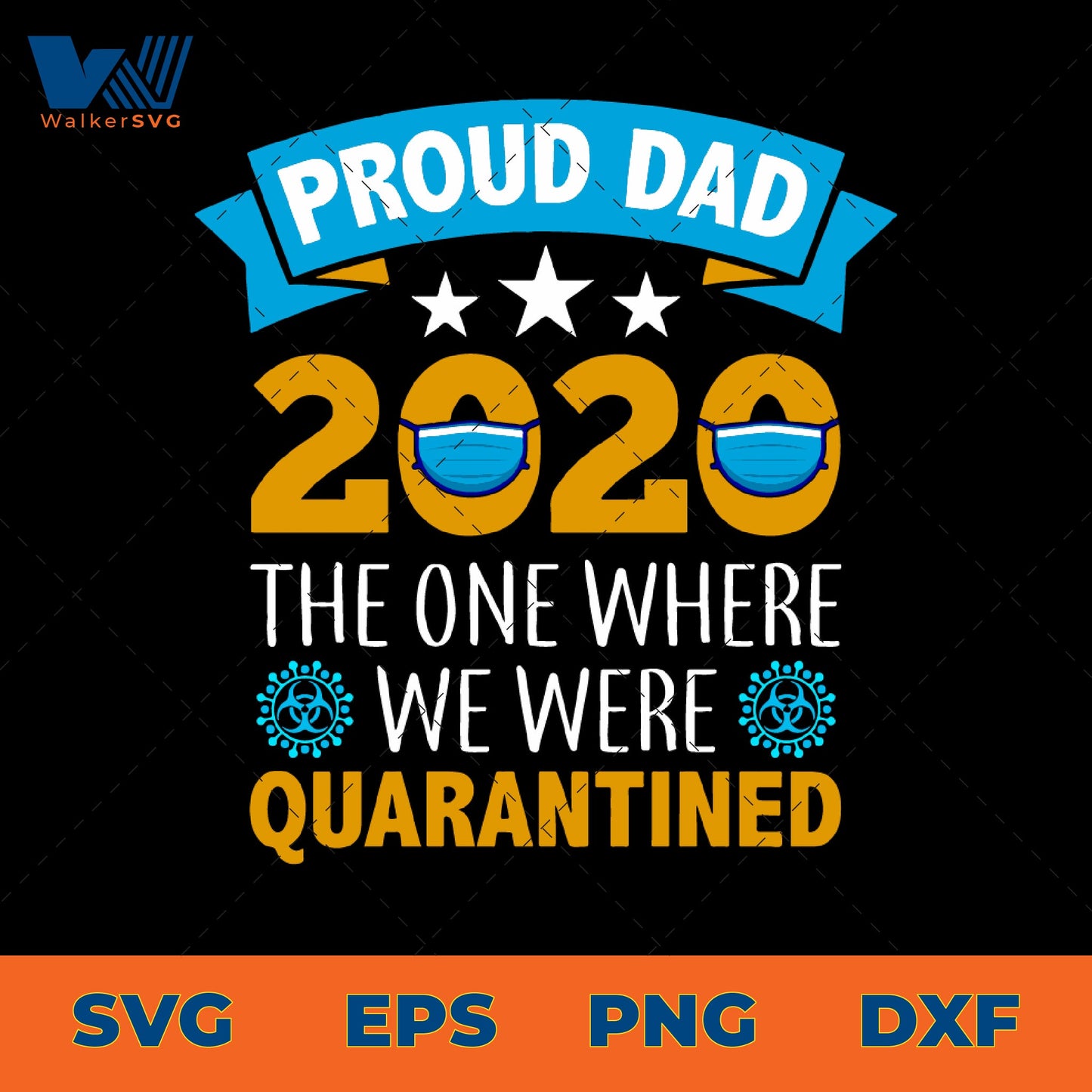 Proud Dad 2020 The One Where We Were Quarantined SVG
