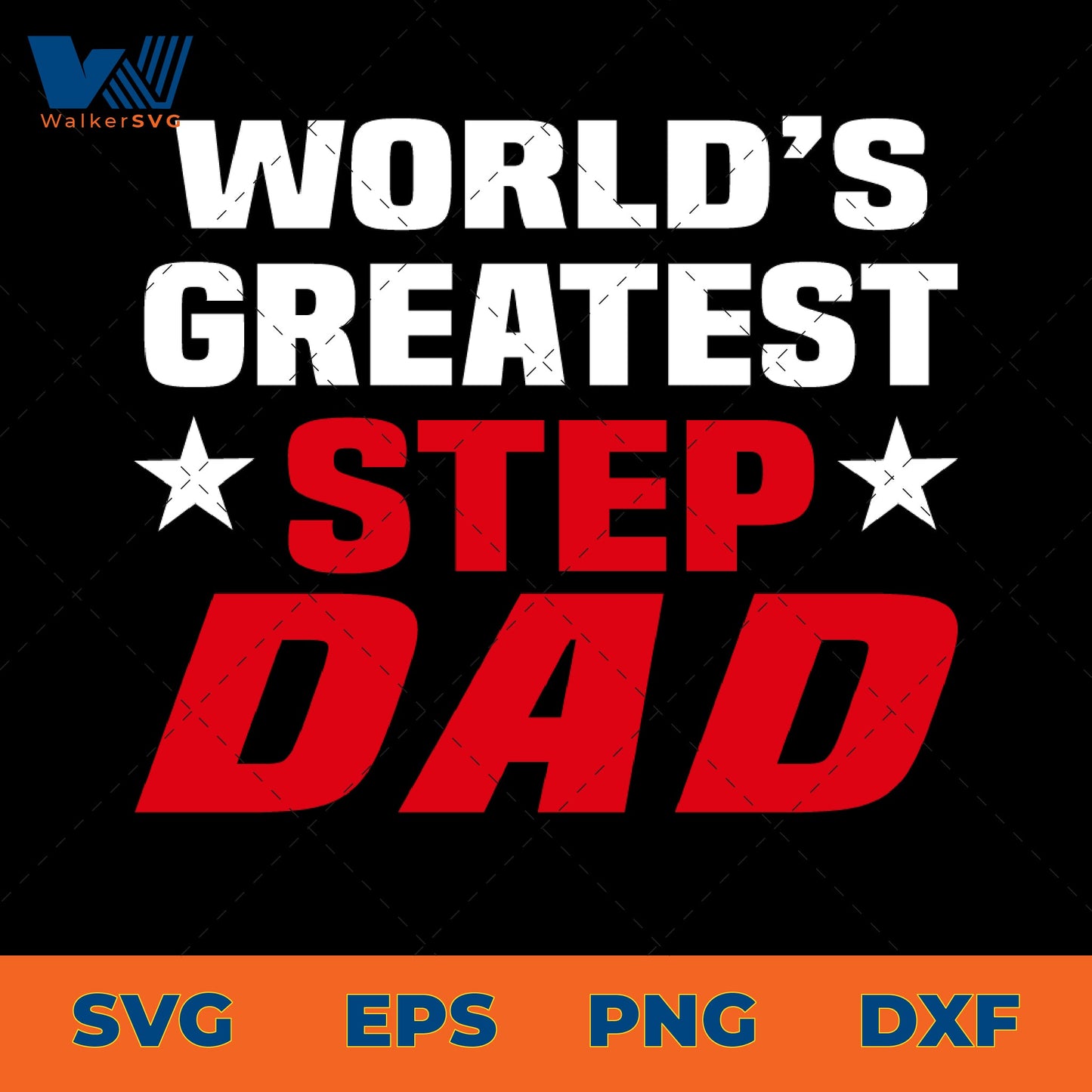 World's Greatest Step Dad SVG