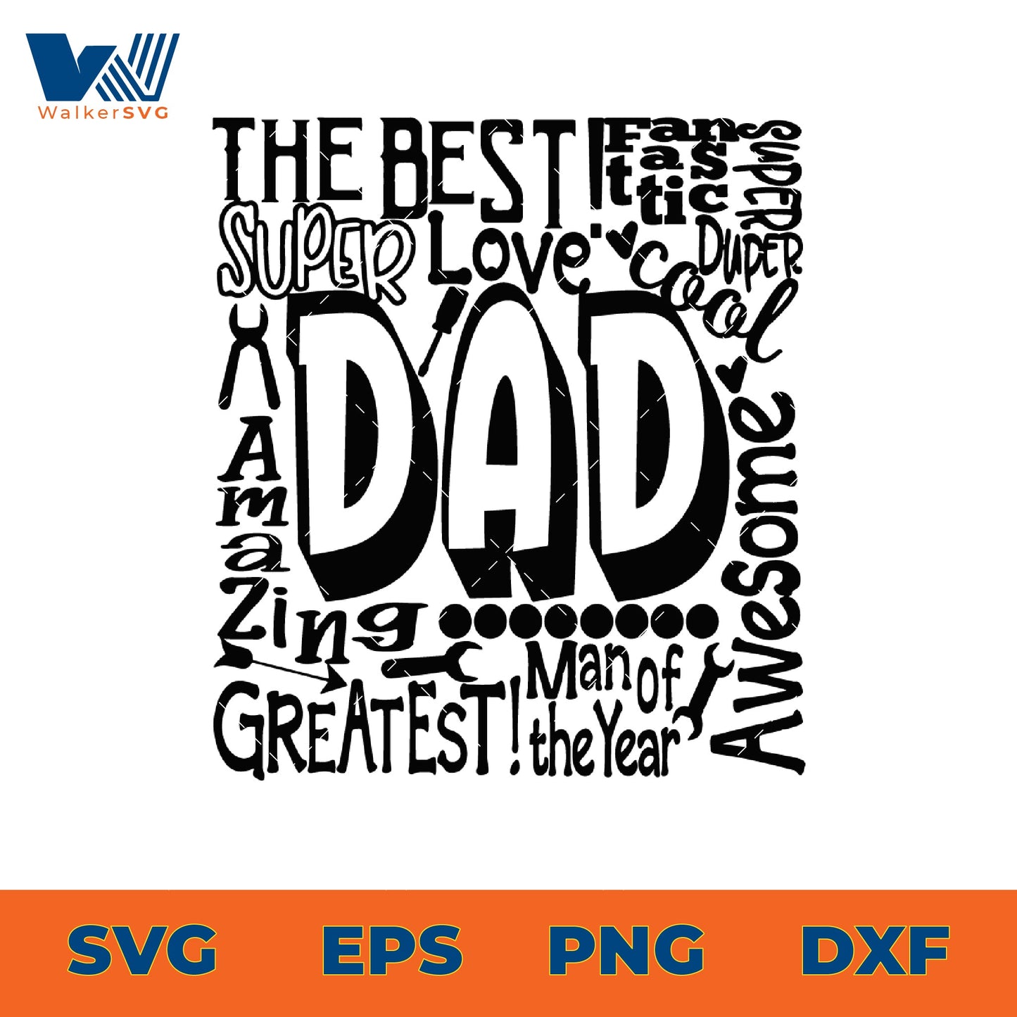 The Best, Fantastic, Super Cool, Amazing Dad SVG