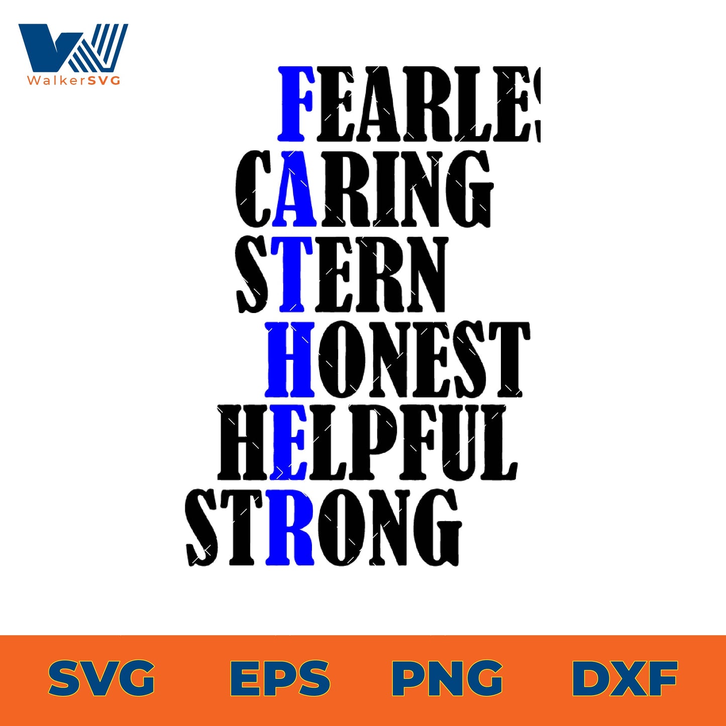 Father, Fearless Caring Stern Honest Helpful Strong SVG