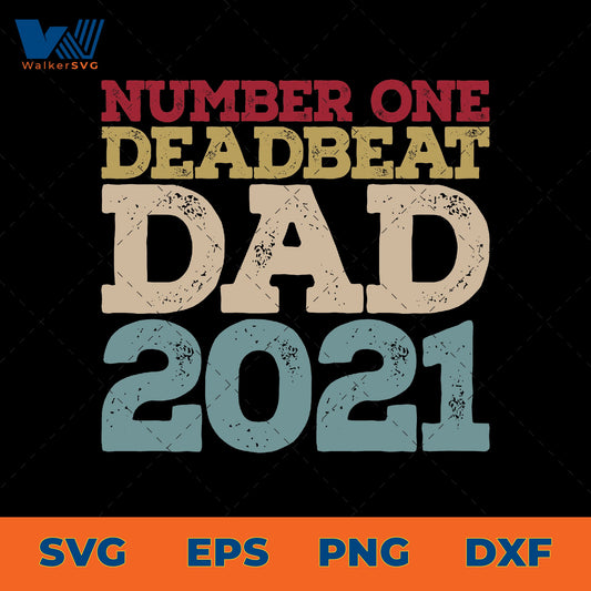 Number One Deadbeat Dad 2021 SVG