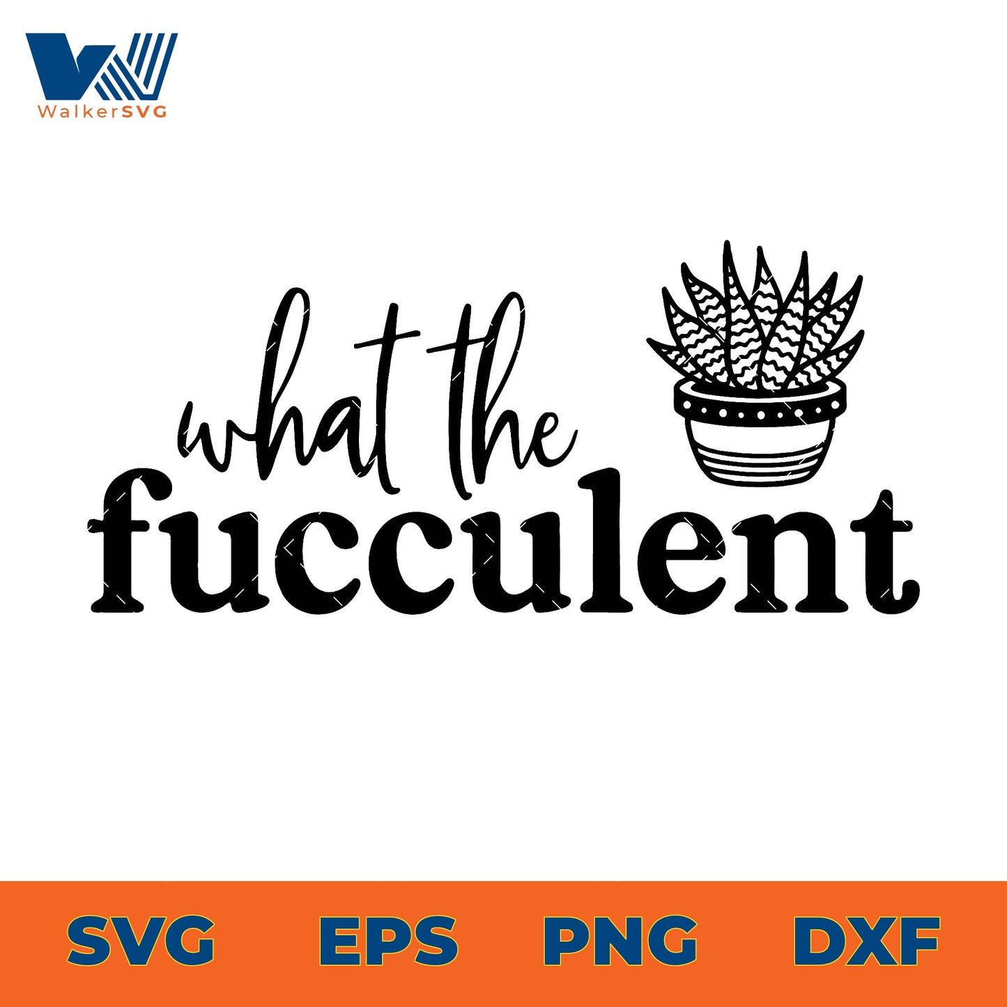 What The Fucculent SVG