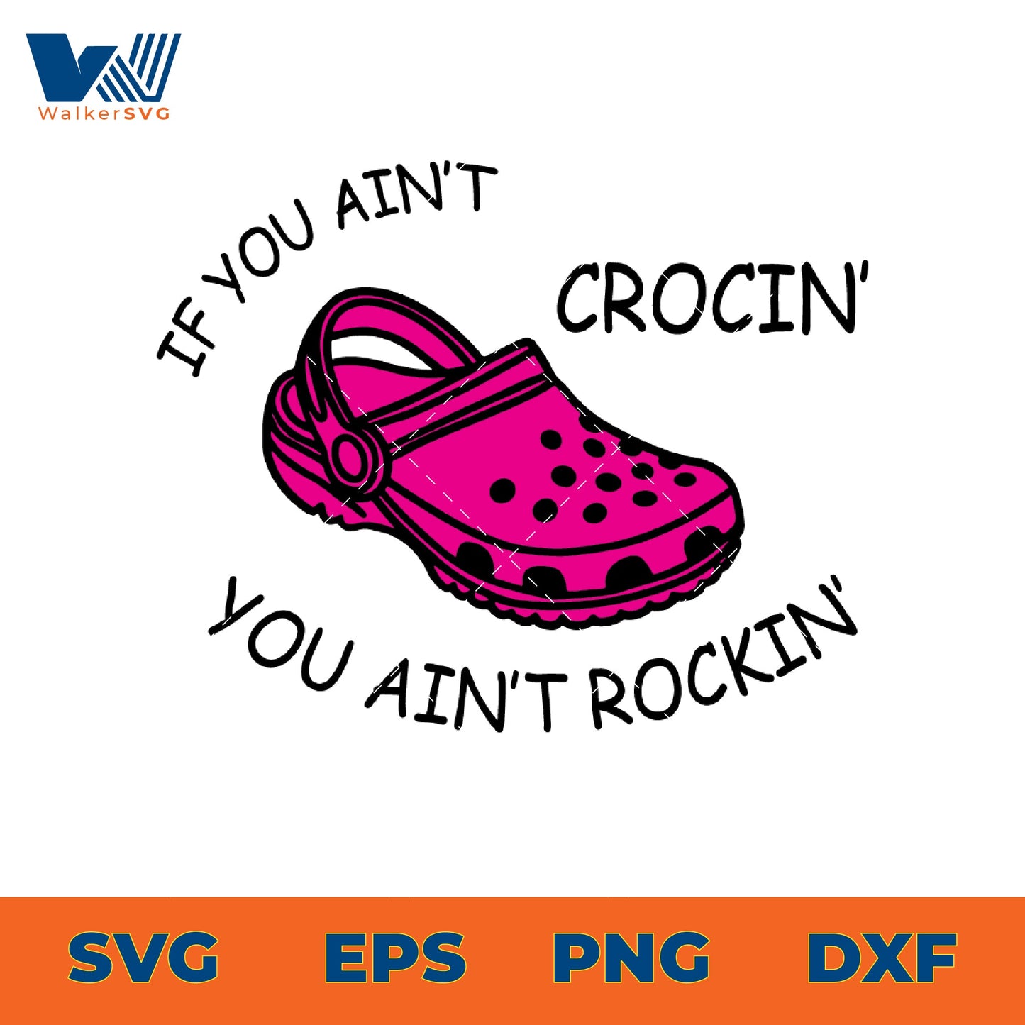 If You Ain't Crocin' You Ain't Rockin' SVG