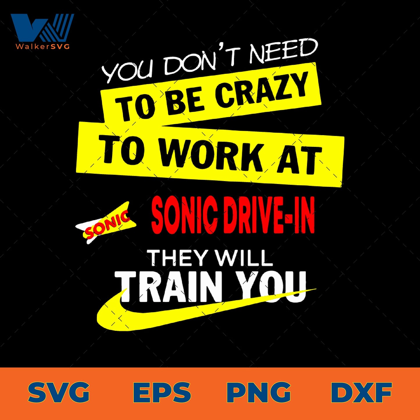 You Don't Need To Be Crazy To Work At Sonic Drive-In SVG