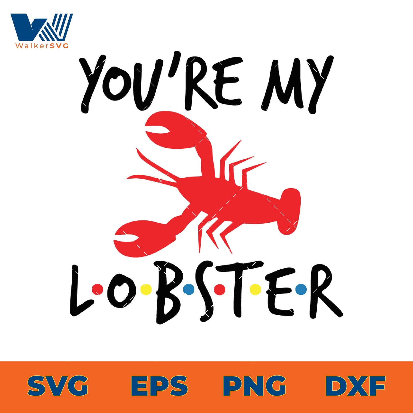 You're My Lobster SVG