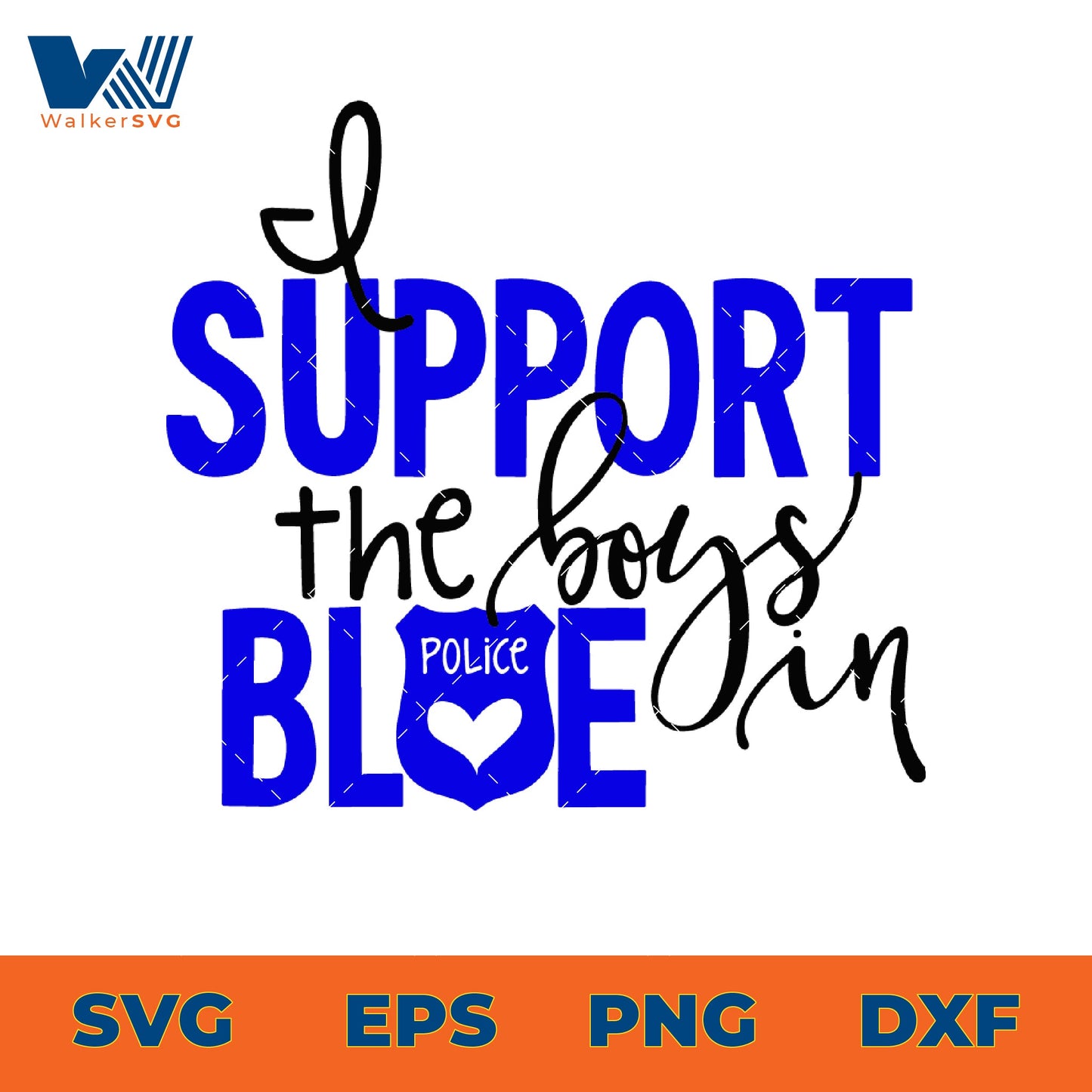 I Support The Boys In Blue SVG