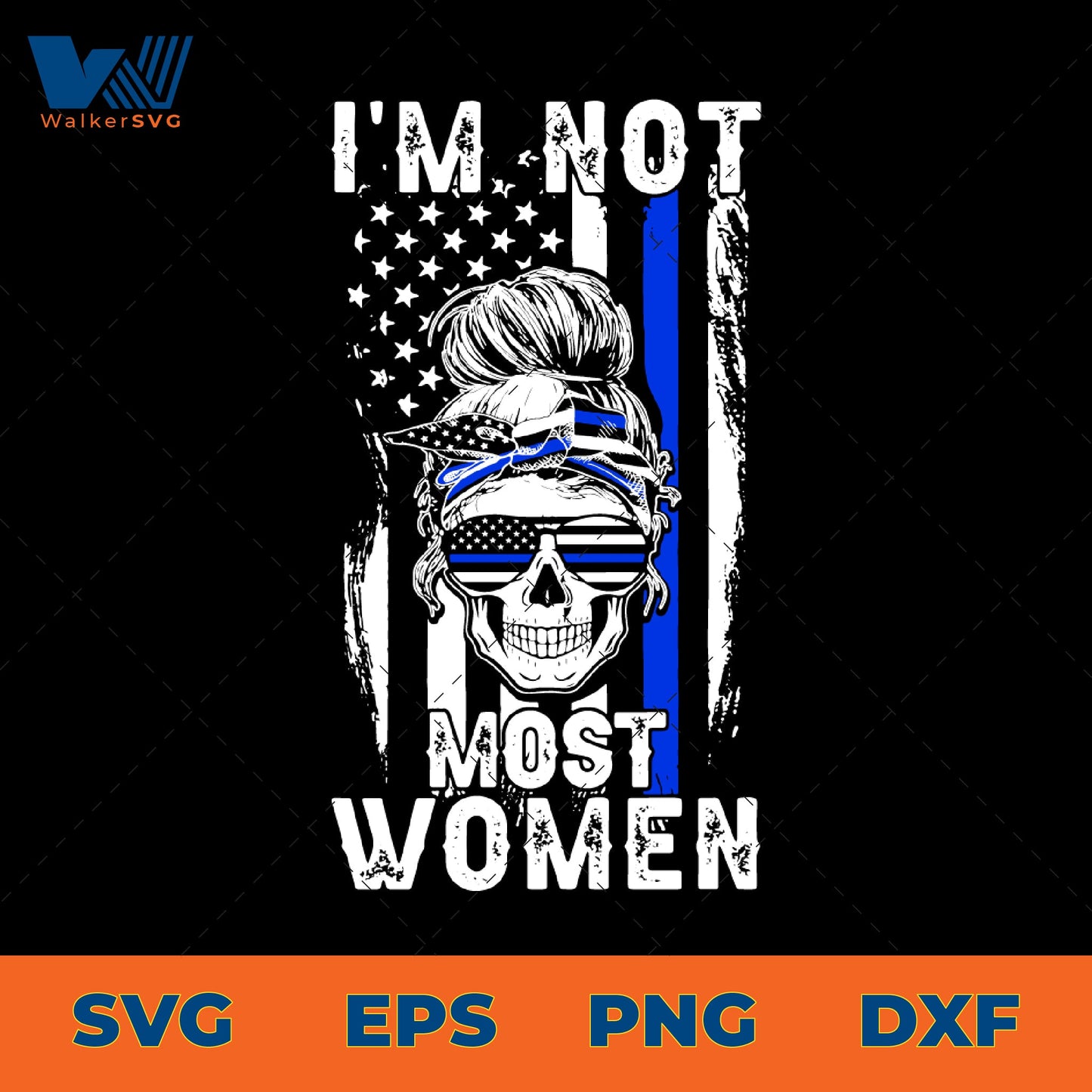 I'm Not Most Woman Skull SVG