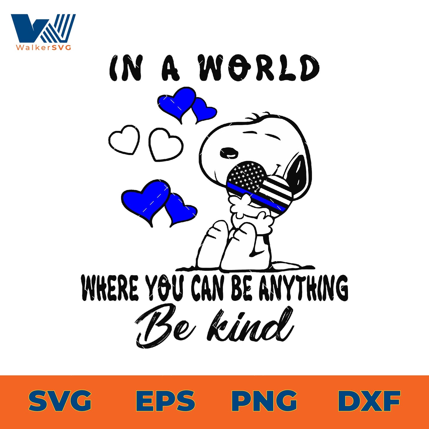 Snoopy In a World Where You Can Be Anything, Be Kind SVG