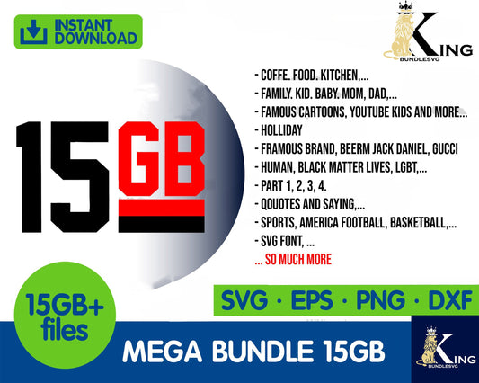 15GB MEGA BUNDLE SVG - The ultimate giga bundle SVG DXF EPS PNG - cricut - file cut - Silhouette - digital download