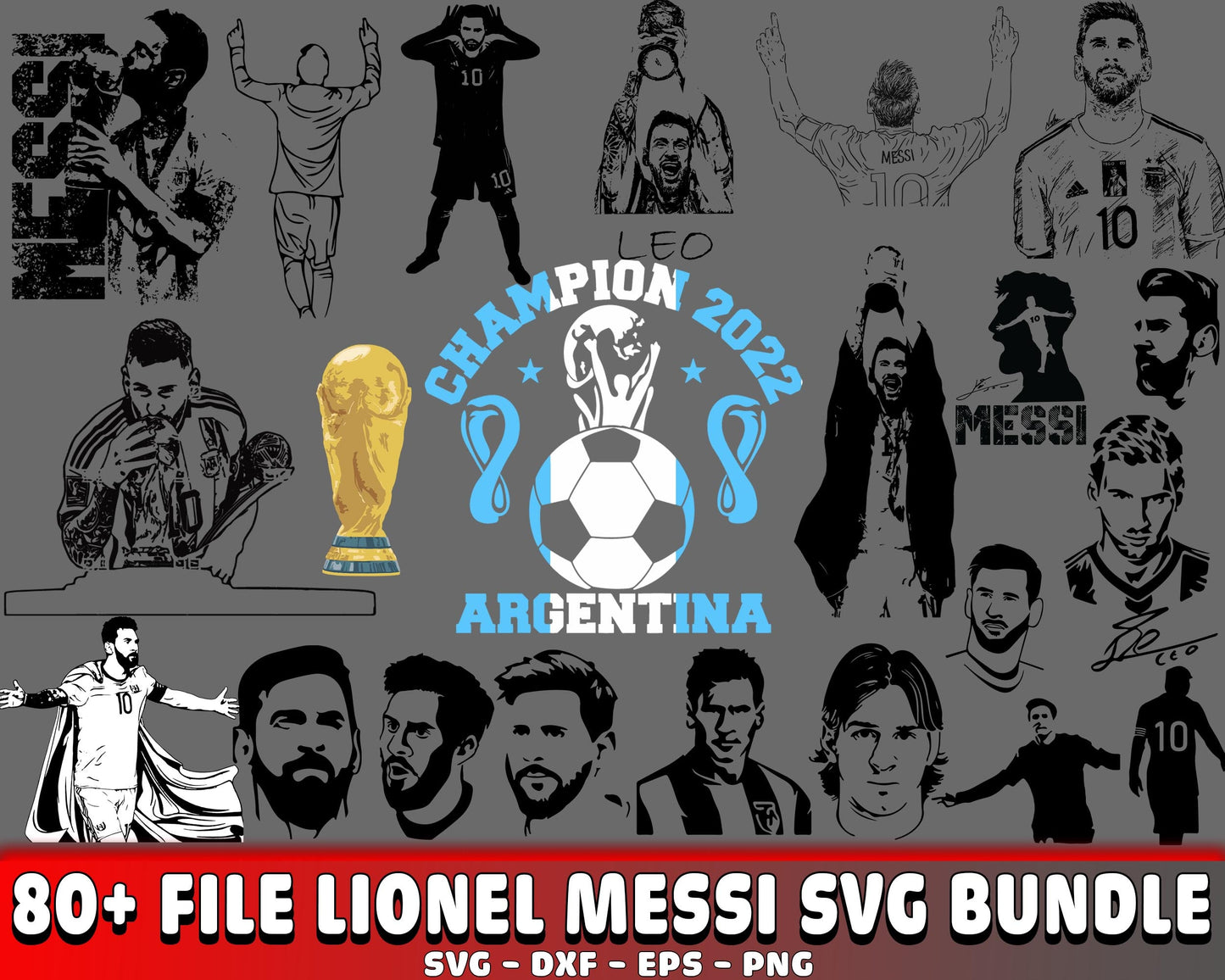 Lionel Messi SVG Bundle , 80+ file  Messi SVG , Lionel Messi World Cup 2022 SVG SVG DXF PNG EPS , cricut , file cut , Silhouette, digital download, Instant Download