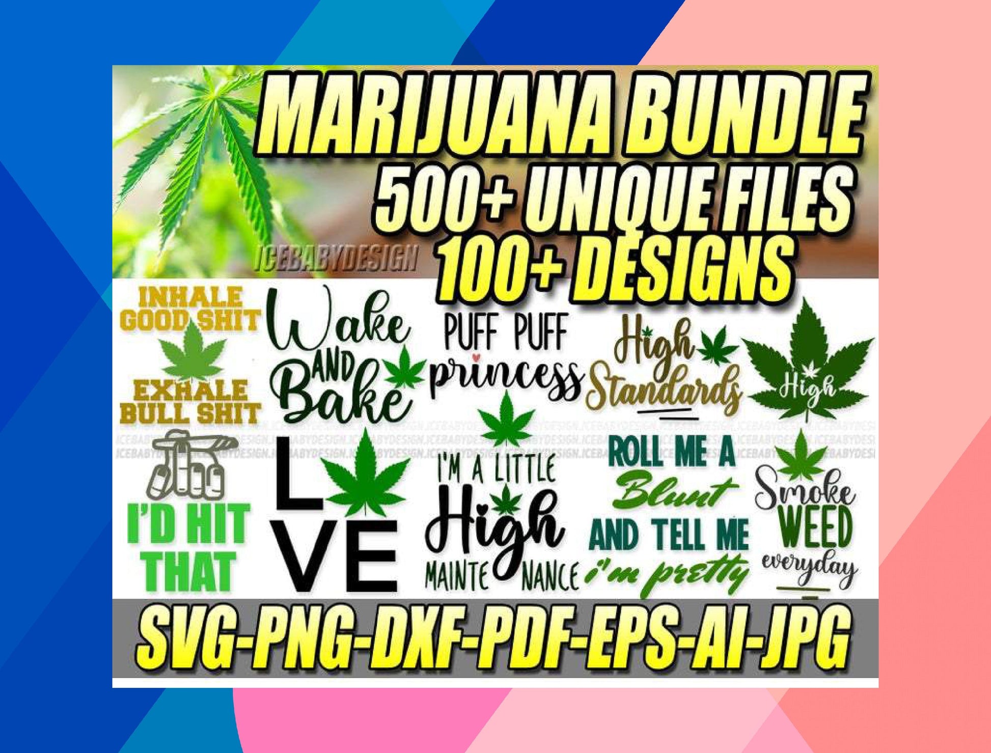 Marijuana SVG Bundle - 500+ files Marijuana SVG, EPS, PNG, DXF for Cricut, Silhouette