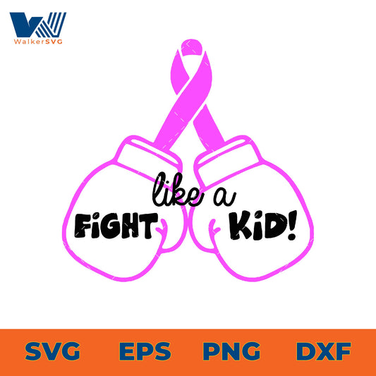 Fight Like A Kid SVG