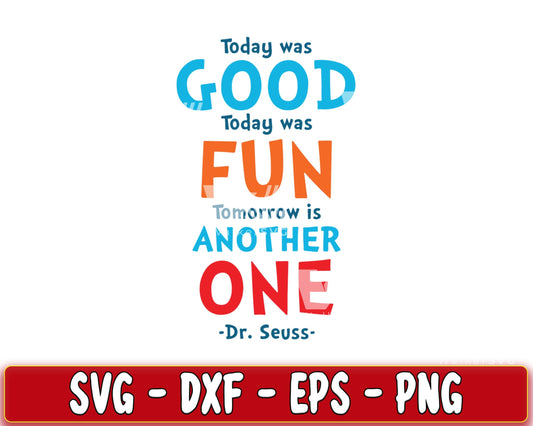 Today was Good Today was Fun another One SVG, EPS, PNG, DXF , cricut , file cut, for Cricut, Silhouette , digital download, Instant Download