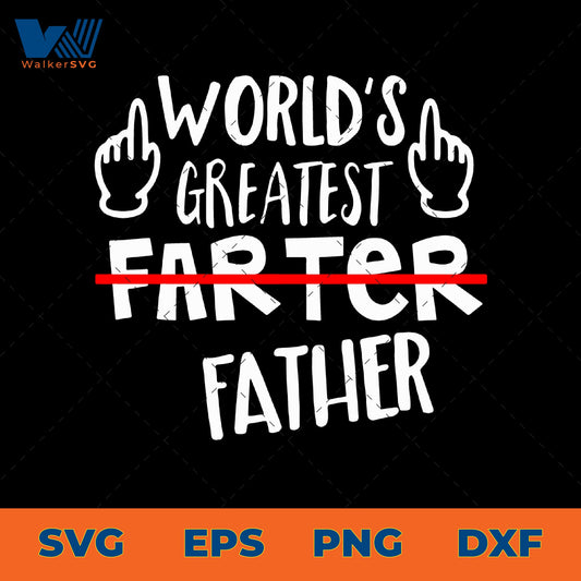 World's Greatest Farter Father SVG