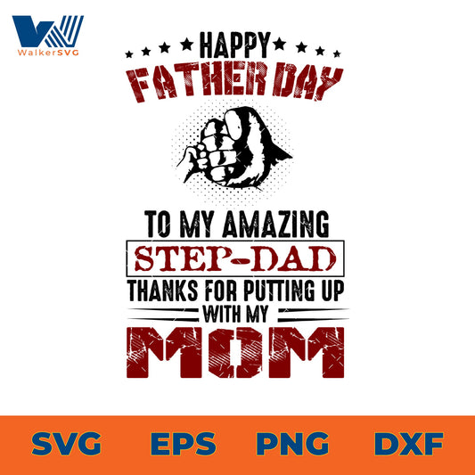 Happy Father's Day To My Amazing Step-Dad SVG