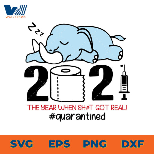 2021 The Year When Shit Got Real SVG