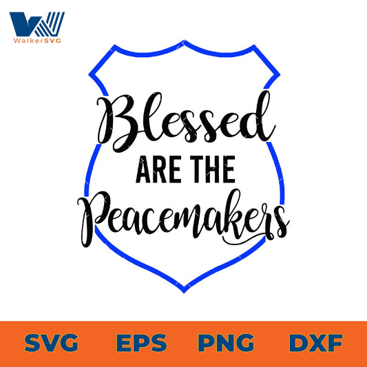 Blessed Are The Peacemakers SVG