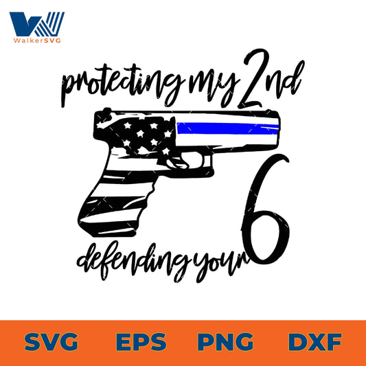Protecting My 2nd, Defending Your 6 SVG